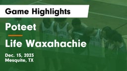 Poteet  vs Life Waxahachie  Game Highlights - Dec. 15, 2023