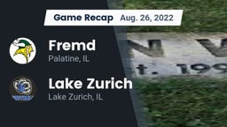 Recap: Fremd  vs. Lake Zurich  2022
