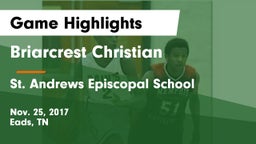 Briarcrest Christian  vs St. Andrews Episcopal School Game Highlights - Nov. 25, 2017