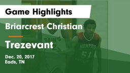 Briarcrest Christian  vs Trezevant  Game Highlights - Dec. 20, 2017