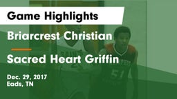 Briarcrest Christian  vs Sacred Heart Griffin  Game Highlights - Dec. 29, 2017