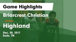 Briarcrest Christian  vs Highland  Game Highlights - Dec. 30, 2017
