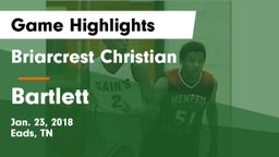 Briarcrest Christian  vs Bartlett  Game Highlights - Jan. 23, 2018