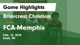Briarcrest Christian  vs FCA-Memphis Game Highlights - Feb. 13, 2018