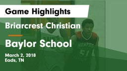 Briarcrest Christian  vs Baylor School Game Highlights - March 2, 2018