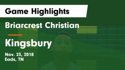 Briarcrest Christian  vs Kingsbury Game Highlights - Nov. 23, 2018