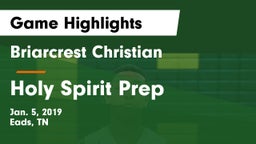 Briarcrest Christian  vs Holy Spirit Prep  Game Highlights - Jan. 5, 2019