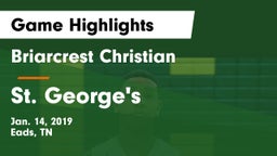 Briarcrest Christian  vs St. George's  Game Highlights - Jan. 14, 2019
