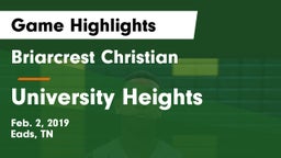Briarcrest Christian  vs University Heights  Game Highlights - Feb. 2, 2019