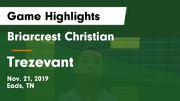 Briarcrest Christian  vs Trezevant  Game Highlights - Nov. 21, 2019