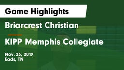 Briarcrest Christian  vs KIPP Memphis Collegiate Game Highlights - Nov. 23, 2019