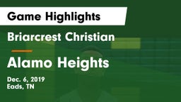 Briarcrest Christian  vs Alamo Heights  Game Highlights - Dec. 6, 2019