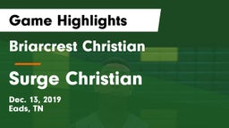 Briarcrest Christian  vs Surge Christian Game Highlights - Dec. 13, 2019