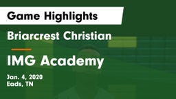 Briarcrest Christian  vs IMG Academy Game Highlights - Jan. 4, 2020