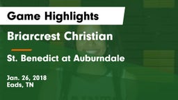 Briarcrest Christian  vs St. Benedict at Auburndale   Game Highlights - Jan. 26, 2018