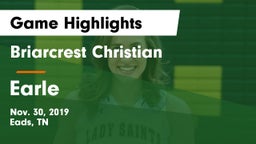 Briarcrest Christian  vs Earle  Game Highlights - Nov. 30, 2019
