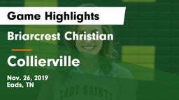 Briarcrest Christian  vs Collierville  Game Highlights - Nov. 26, 2019