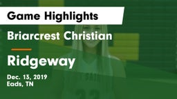 Briarcrest Christian  vs Ridgeway  Game Highlights - Dec. 13, 2019