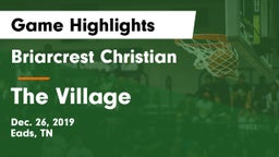 Briarcrest Christian  vs The Village Game Highlights - Dec. 26, 2019