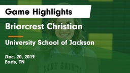 Briarcrest Christian  vs University School of Jackson Game Highlights - Dec. 20, 2019