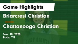 Briarcrest Christian  vs Chattanooga Christian  Game Highlights - Jan. 10, 2020