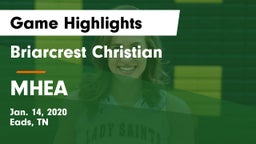 Briarcrest Christian  vs MHEA Game Highlights - Jan. 14, 2020