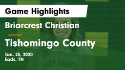 Briarcrest Christian  vs Tishomingo County  Game Highlights - Jan. 25, 2020