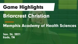Briarcrest Christian  vs Memphis Academy of Health Sciences  Game Highlights - Jan. 26, 2021