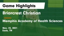 Briarcrest Christian  vs Memphis Academy of Health Sciences  Game Highlights - Nov. 23, 2021