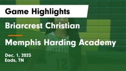 Briarcrest Christian  vs Memphis Harding Academy Game Highlights - Dec. 1, 2023