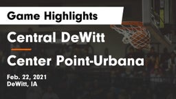 Central DeWitt vs Center Point-Urbana  Game Highlights - Feb. 22, 2021