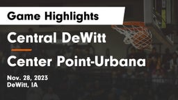 Central DeWitt  vs Center Point-Urbana  Game Highlights - Nov. 28, 2023