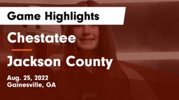 Chestatee  vs Jackson County  Game Highlights - Aug. 25, 2022