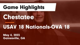 Chestatee  vs USAV 18 Nationals-OVA 18 Game Highlights - May 4, 2023