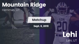 Matchup: Mountain Ridge High  vs. Lehi  2019