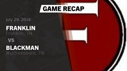 Recap: Franklin  vs. Blackman  2016