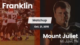 Matchup: Franklin  vs. Mount Juliet  2016