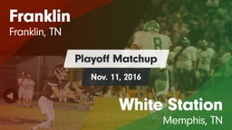 Matchup: Franklin  vs. White Station  2016