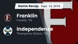 Recap: Franklin  vs. Independence  2018