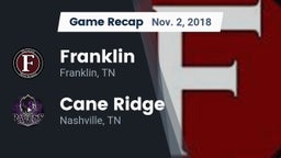 Recap: Franklin  vs. Cane Ridge  2018