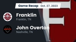 Recap: Franklin  vs. John Overton  2023