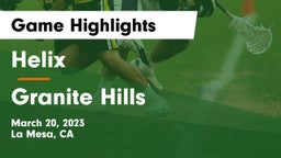 Helix  vs Granite Hills Game Highlights - March 20, 2023
