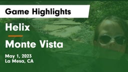 Helix  vs Monte Vista Game Highlights - May 1, 2023