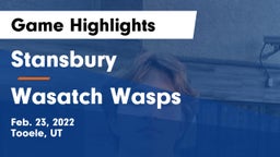 Stansbury  vs Wasatch Wasps Game Highlights - Feb. 23, 2022