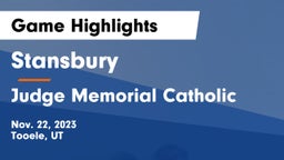 Stansbury  vs Judge Memorial Catholic  Game Highlights - Nov. 22, 2023