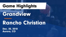 Grandview  vs Rancho Christian  Game Highlights - Dec. 20, 2018