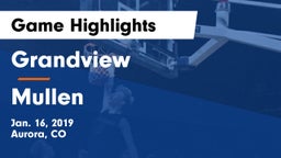 Grandview  vs Mullen  Game Highlights - Jan. 16, 2019