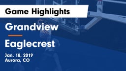 Grandview  vs Eaglecrest  Game Highlights - Jan. 18, 2019