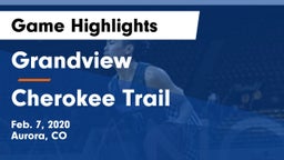 Grandview  vs Cherokee Trail Game Highlights - Feb. 7, 2020
