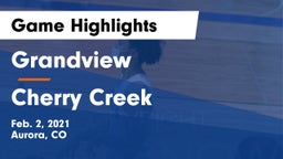 Grandview  vs Cherry Creek  Game Highlights - Feb. 2, 2021